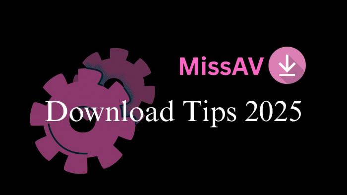 missav download tips