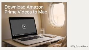 [2026 Tested] Download Amazon Prime Videos to Mac: Caveats and Safe Methods